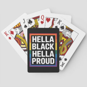Hella Black Hella Proud African American Gay Pride Playing Cards