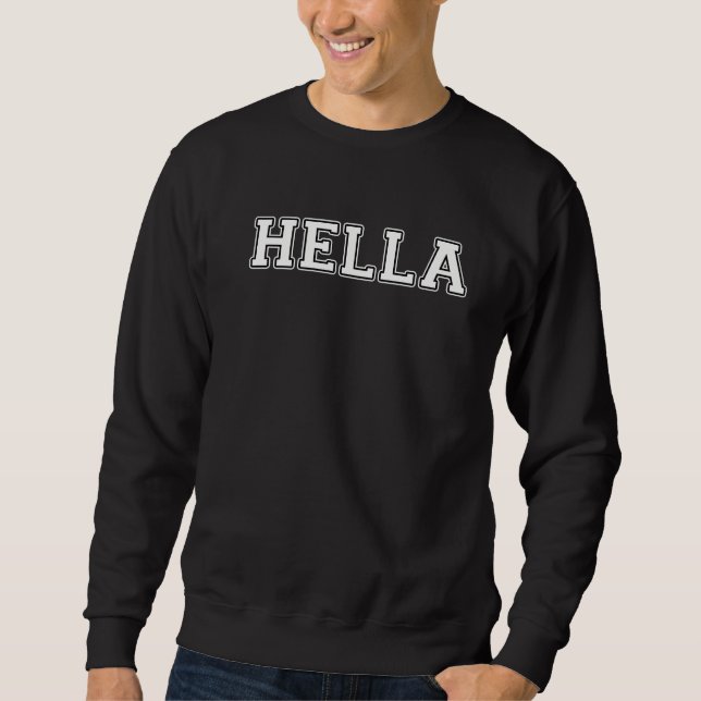 Hella Sweatshirt (Front)