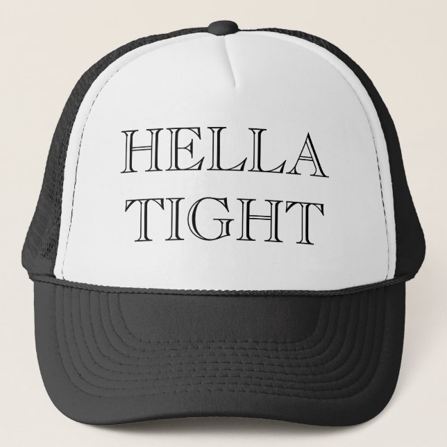 HELLA TIGHT HAT (Front)