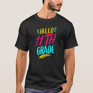 Hello 11th Grade First Day Of School Teacher Back  T-Shirt