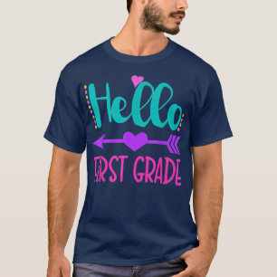 Hello 1st Grade Back To School First Grade Teacher T-Shirt