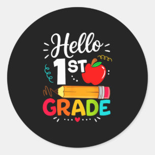 Hello 1st grade funny back to school teacher classic round sticker