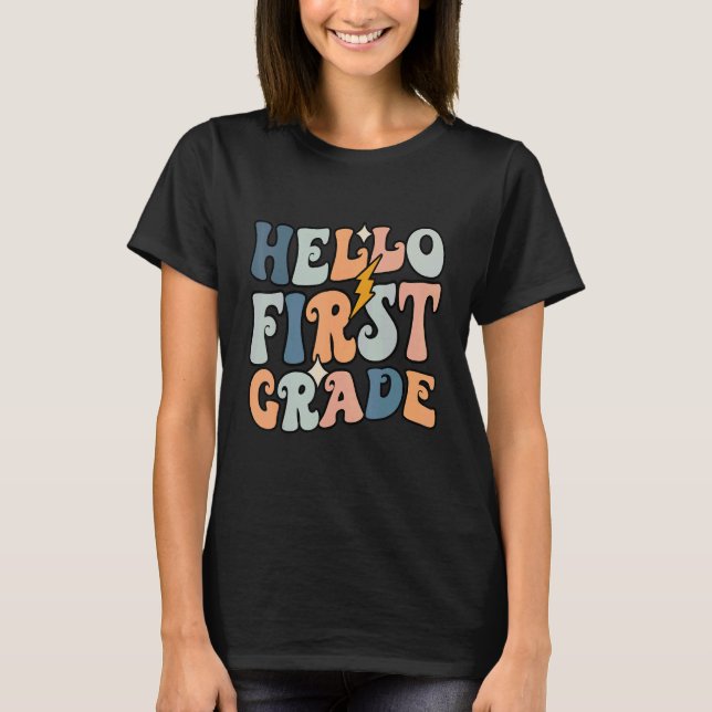 Hello 1st Grade Happy First Day Back To School T-Shirt (Front)