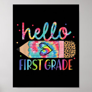 Hello 1st Grade Leopard Pencil Tie Dye Funny Ck To Poster