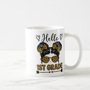 Hello 1st Grade Messy Bun Bow Leopard Back To Scho Coffee Mug