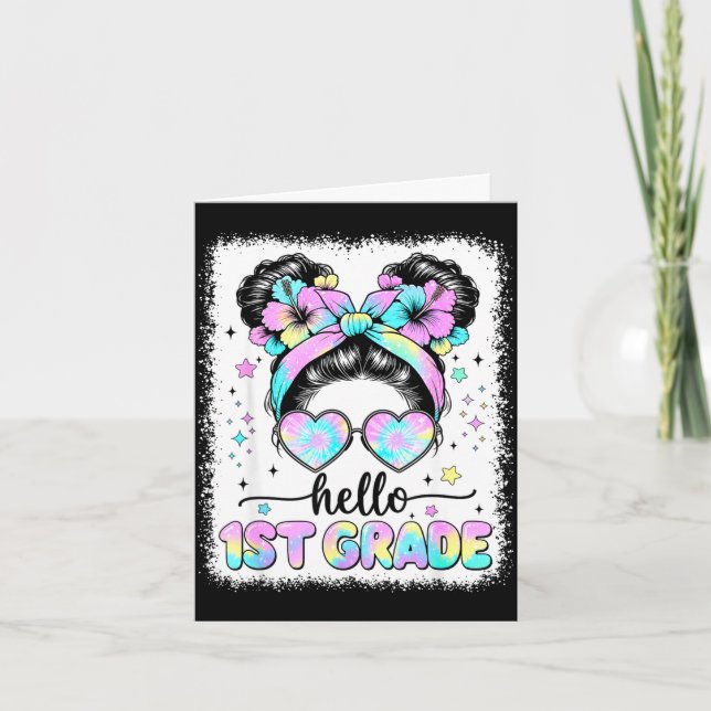 Hello 1st grade messy bun first day of school card (Front)