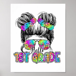 Hello 1st Grade Messy Hair Bun Girl Ck To School F Poster