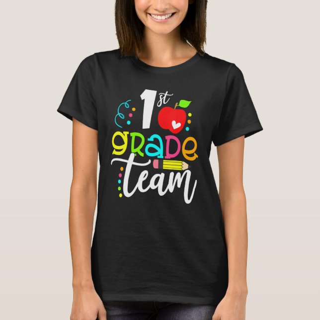 Hello 1st Grade Team Happy First Day Of School T-Shirt (Front)