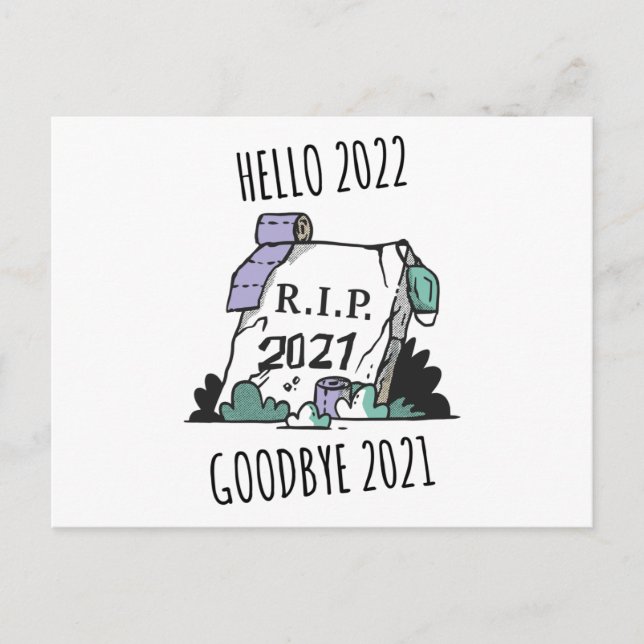 Hello 2022 Goodbye 2021 Rest in Peace 2022 Postcard (Front)