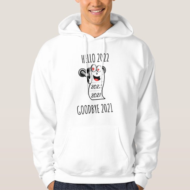 Hello 2022 Goodbye 2021 toilet paper Hoodie (Front)