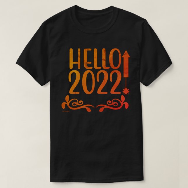 HELLO 2022                                         T-Shirt (Design Front)