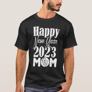 Hello 2023 Mum Happy New Year 2023 Mum 31st Decemb T-Shirt