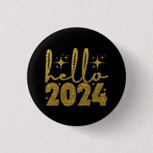 Hello 2024 New Year 3 Cm Round Badge