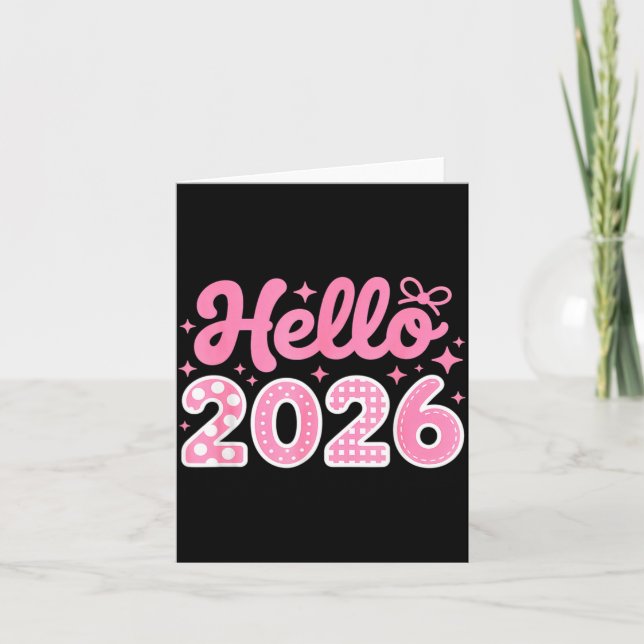 Hello 2026 Cute New Year Shirt For Women Girls Kid Card (Front)
