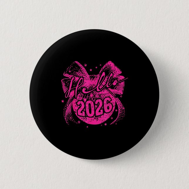 Hello 2026 Disco Ball Coquette Bow Happy New Year  6 Cm Round Badge (Front)