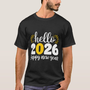 Hello 2026 Happy New Year 2026 New Year's Eve Part T-Shirt