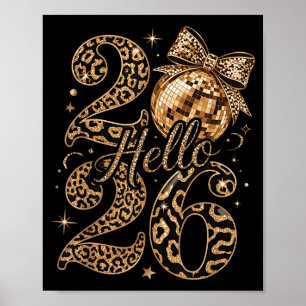 Hello 2026 Leopard Coquette Disco Ball Happy New Y Poster