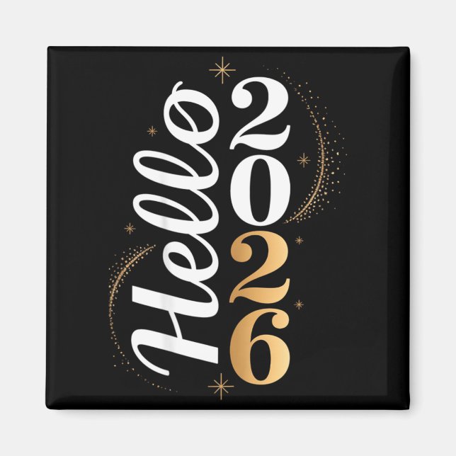 Hello 2026 New Year Celebration Eve Party Men Wome Magnet (Front)