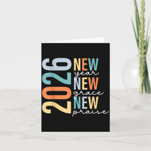Hello 2026 New Year New Grace New Praise Card