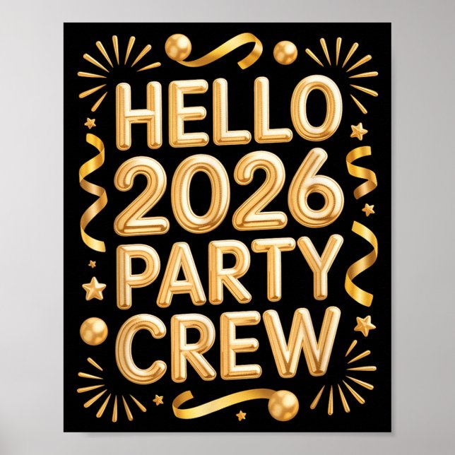 Hello 2026 Party Crew New Years Eve Celebration  Poster (Front)