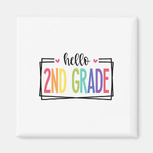 Hello 2nd Grade First Day Of School Welcome Ck To Magnet