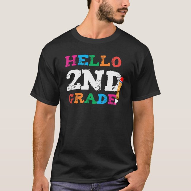 Hello 2nd Grade First Day Of Second Grade Back To  T-Shirt (Front)