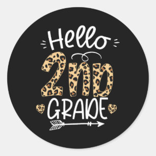 Hello 2nd Grade Leopard Teacher Students Back To S Classic Round Sticker