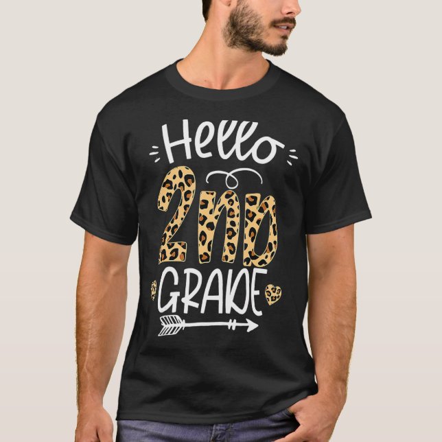 Hello 2nd Grade Leopard Teacher Students Back To S T-Shirt (Front)