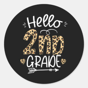Hello 2nd Grade Leopard Teacher Students Byck To S Classic Round Sticker