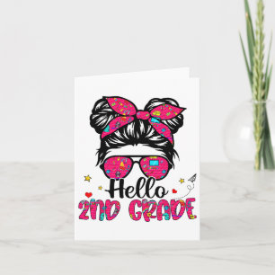 Hello 2nd Grade Messy Bun Ck To School First Day G Card