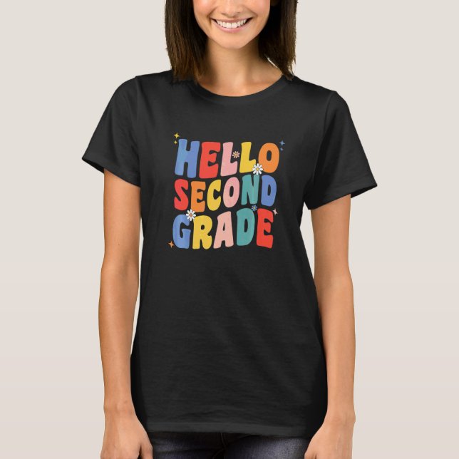 Hello 2nd Second Grade Teacher Back To School Groo T-Shirt (Front)