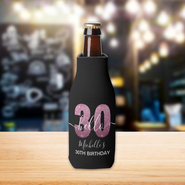 Hello 30! Fun 30th birthday Pink glitter Bottle Cooler (Creator Uploaded)