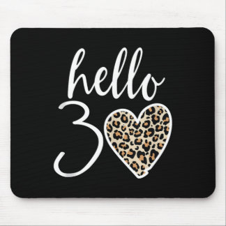 Hello 30 Gifts Heart Leopard 30 Years Party 30th Mouse Pad