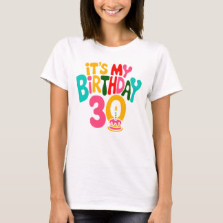 Hello 30! Let’s Celebrate! T-Shirt