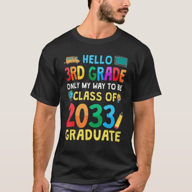 Hello 3rd Grade Class Of 2033 Back To School Futur T-Shirt (Front)