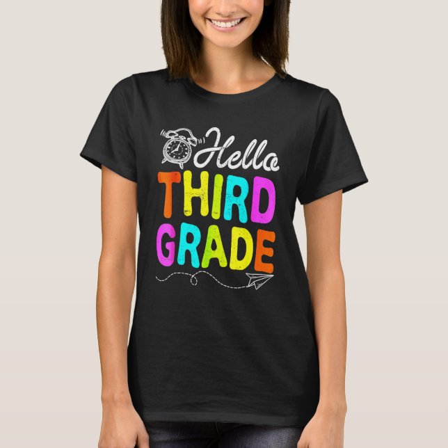 Hello 3rd Grade First Day Of School  Back To Schoo T-Shirt (Front)