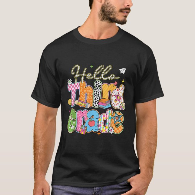 Hello 3rd Grade First Day Of School Back To School T-Shirt (Front)