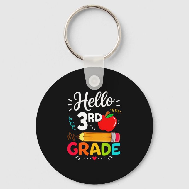 Hello 3rd grade funny back to school teacher key ring (Front)
