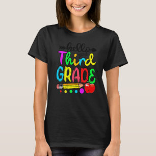 Hello 3rd Grade Happy First Day Of Team Third Grad T-Shirt