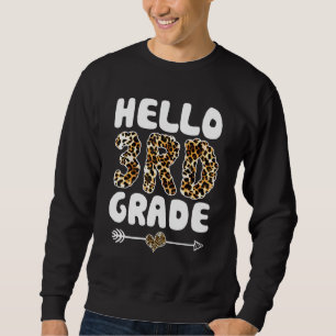 Hello 3rd Grade Leopard Print First Grade Teacher Sweatshirt