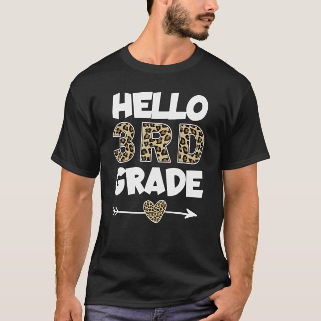Hello 3rd Grade Leopard Print Third Grade Teacher  T-Shirt (Front)