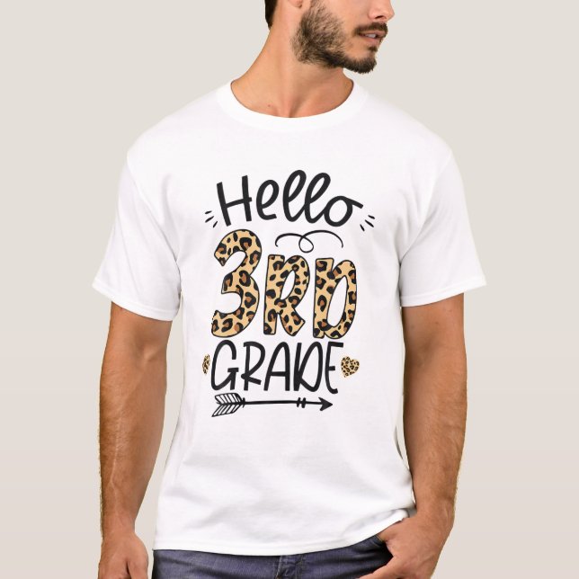 Hello 3Rd Grade Leopard Teacher Students Back To S T-Shirt (Front)