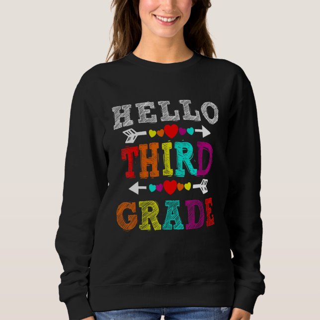 Hello 3rd Grade Rainbow Third Grade Teacher Kids Sweatshirt (Front)