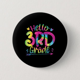 Hello 3rd Grade Teachers Students Tie Dye Byck To 6 Cm Round Badge