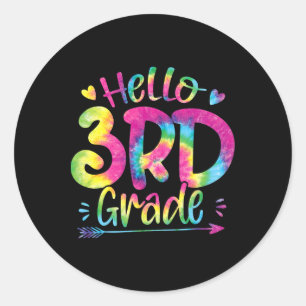 Hello 3rd Grade Teachers Students Tie Dye Byck To  Classic Round Sticker