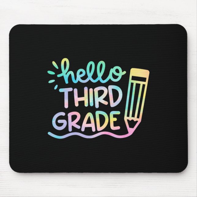 Hello 3rd Grade Tie Dye Teachers Kids Byck To Scho Mouse Pad (Front)