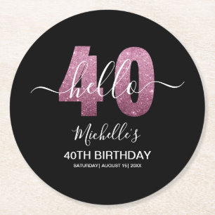 Hello 40! Funny 40th birthday with Pink glitter Round Paper Coaster