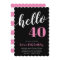 Hello 40 | Milestone Birthday Party Invitation
