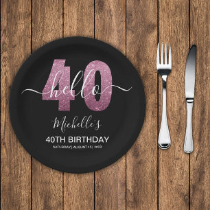 Hello 40! Modern 40th birthday with Pink glitter Paper Plate