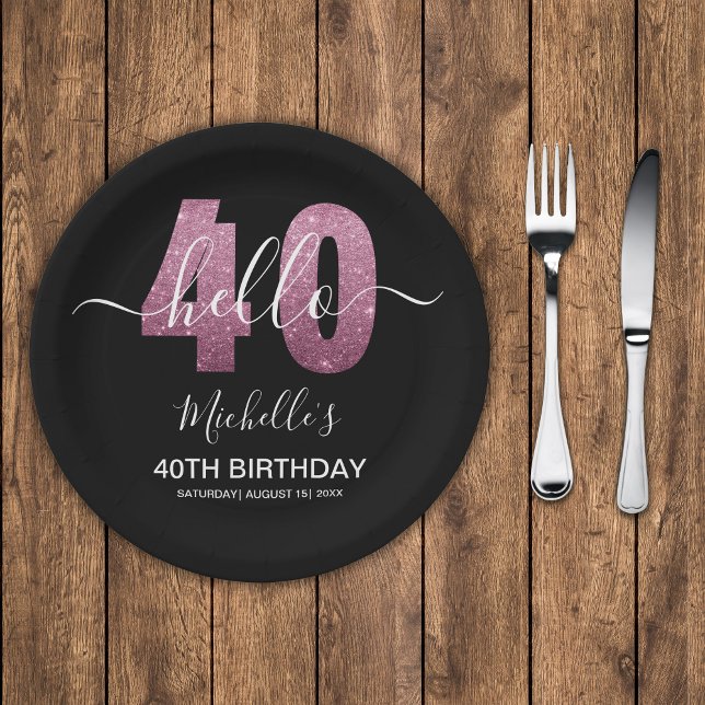 Hello 40! Modern 40th birthday with Pink glitter Paper Plate (Creator Uploaded)